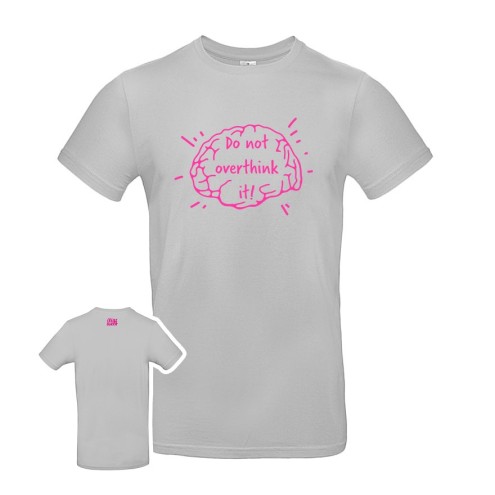 Do not overthink it T-Shirt