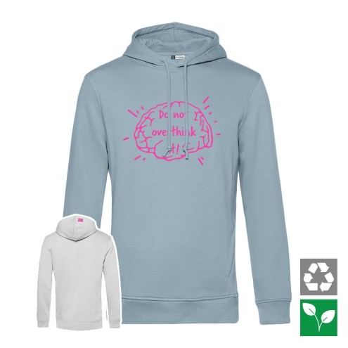 Do not overthink it Organic Hoodie