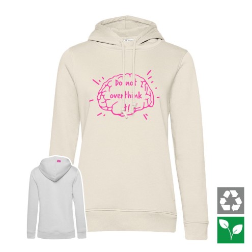 Do not overthink it Organic Hoodie women